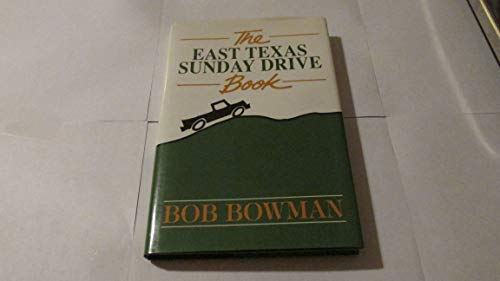 East Texas Sunday Drive Book
