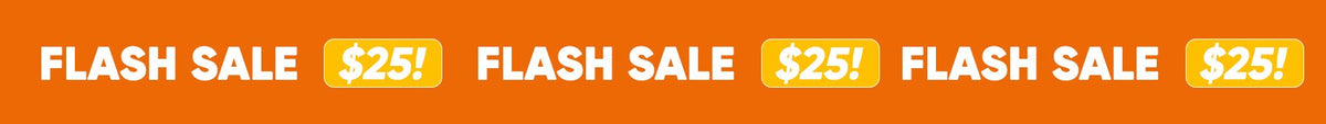 Flash Sale $25