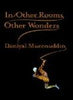 In Other Rooms, Other Wonders [IN OTHER ROOMS OTHER WONDERS] [Paperback] [Paperback] Mueenuddin, Daniyal