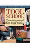 Tool School [Hardcover] Monte Burch