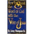 How To Speak the Word of God with the Voice of Jesus