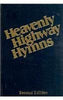 Heavenly Highway Hymns: ShapedNote HymnalAvailable in Blue Only [Hardcover] Jack R Taylor