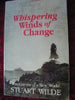 Whispering Winds Of Change: Perceptions Of A New World Volume 1 [Paperback] Wilde, Stuart and Wilde, Robyne
