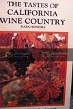 Tastes of California Wine Country: Napa Sonoma