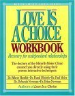 Love Is a Choice Workbook MinirthMeier Clinic Series Minirth, Frank; Meier, Paul; Newman, Deborah and Hemfelt, Robert