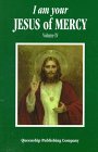 I Am Your Jesus of Mercy I Am Your Jesus of Mercy Series [Paperback] Queenship Publishing Company