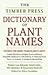 Dictionary of Plant Names: The Pronunciation, Derivation and Meaning of Botanical Names, and Their CommonName Equilvalents [Paperback] Coombs, Allen J