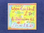You Can Heal Your Life Affirmation Kit Hay, Louise L