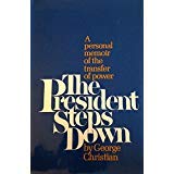 The President steps down: A personal memoir of the transfer of power