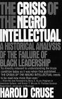 The Crisis of the Negro Intellectual by Harold Cruse 19840603 [Paperback] Harold Cruse