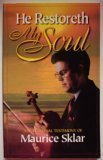 He Restoreth My Soul: The Personal Testimony Of Maurice Sklar [Paperback] Maurice Sklar