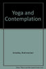 Yoga and Contemplation Brahmachari Amaldas and Bede Griffiths