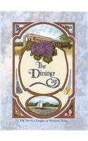 The Dining Car: Collections  Recollections of Denisons First 125 Years [Hardcover] Denison Service League