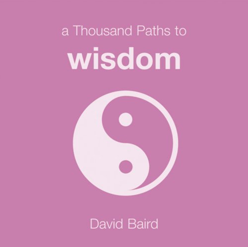 A Thousand Paths to Wisdom (Thousand Paths series) (A Thousand Paths Series)