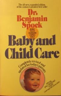 Baby And Child Care: Completely Revised And Updated For Todays Parents Benjamin Spock and Dorothea Fox