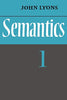 Semantics: Volume 1 [Paperback] Lyons, John