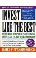 Invest Like the Best: Using Your Computer to Unlock the Secrets of the Top Money ManagersBook and Idks OShaughnessy, James P