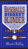 Baseballs Biggest Blunder [Hardcover] Kelley, Brent