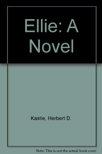 Ellie: A Novel [Hardcover] Herbert D Kastle