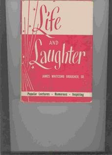 Life and Laughter [Hardcover] Sr James Whitcomb Brougher