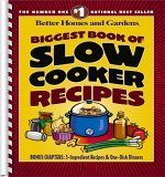 Biggest Book of Slow Cooker Recipes (Better Homes and Gardens Cooking)