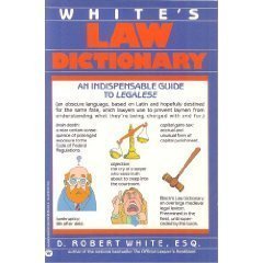 Whites Law Dictionary Daniel R White