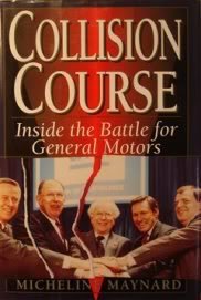 Collision Course: Inside the Battle for General Motors Maynard, Micheline