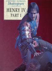 Henry IV, Part I (Oxford School Shakespeare Series)