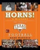 Horns A History: The Story of Longhorns Football Wangrin, Mark