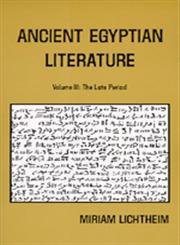 Ancient Egyptian Literature: Volume III: The Late Period (Near Eastern Center, UCLA)