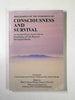 Consciousness and Survival: An Interdisciplinary Inquiry into the Possibility of Life Beyond Biological Death [Paperback] Spong, John Shelby