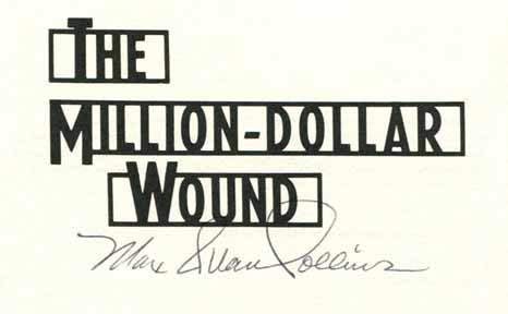The MillionDollar Wound [Hardcover] Collins, Max Allan