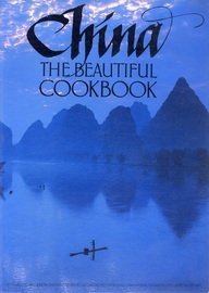 China the Beautiful Cookbook Weldon Owen