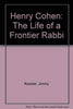 Henry Cohen: The Life of a Frontier Rabbi Kessler, Jimmy