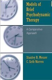 Models of Brief Psychodynamic Therapy: A Comparative Approach Messer, Stanley B and Warren, C Seth