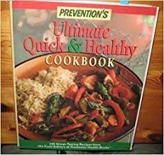 Preventions Ultimate Quick  Healthy Cookbook [Hardcover] Prevention Magazine