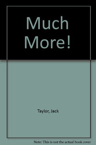Much More!