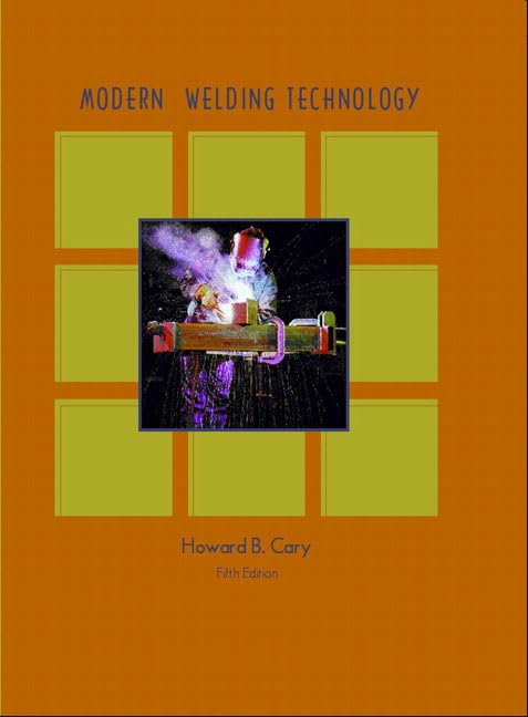 Modern Welding Technology Cary, Howard B