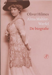 Alma Mahler-Werfel - De biografie