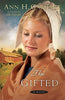 The Gifted: A Novel [Paperback] Gabhart, Ann H