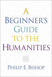 A Beginner's Guide to the Humanities
