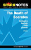 The Death of Socrates SparkNotes Literature Guide SparkNotes Literature Guide Series Plato and SparkNotes