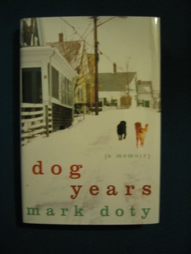 Dog Years Large Print Edition a Memoir [Hardcover] Doty, Mark