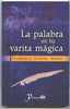 La palabra es tu varita magica Spanish Edition [Paperback] Florence Scovel Shinn