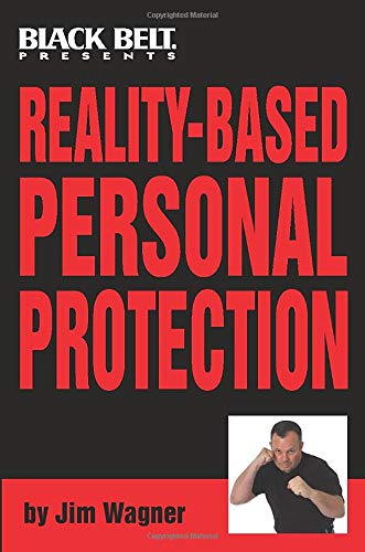 RealityBased Personal Protection [Paperback] Wagner, Jim