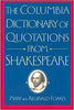 The Columbia Dictionary of Quotations From Shakespeare [Hardcover] Mary Foakes and Reginald Foakes