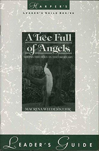 A Tree Full of Angels: Leaders Guide Wiederkehr, Macrina