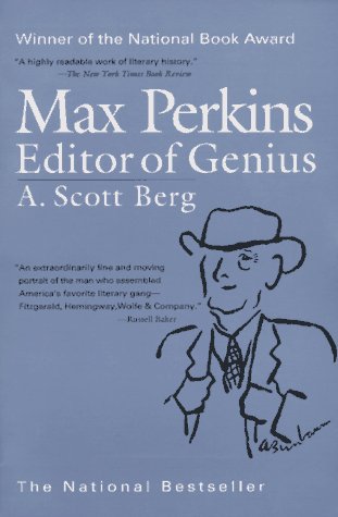 Max Perkins: Editor of Genius Berg, A Scott