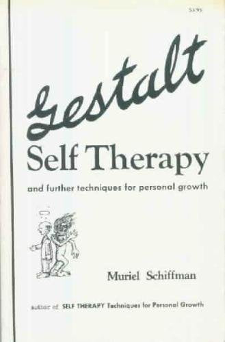Gestalt Self Therapy Schiffman, Muriel