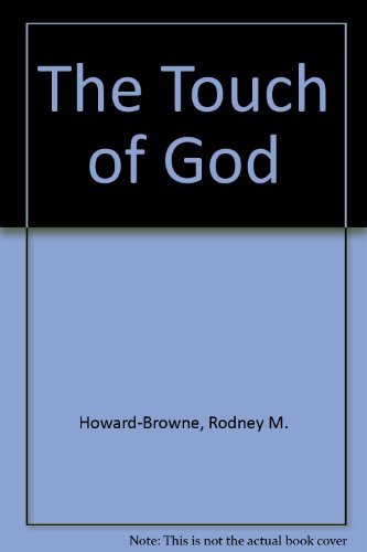 The Touch of God [Paperback] Rodney HowardBrowne